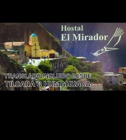 El Mirador Hotel Iruya Exterior foto